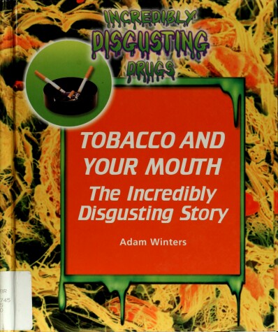 Book cover for Tobacco and Your Mouth: the in