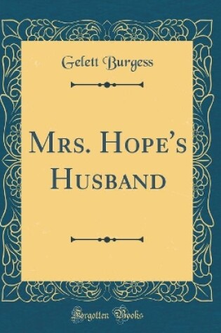 Cover of Mrs. Hope's Husband (Classic Reprint)