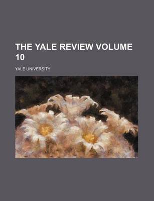 Book cover for The Yale Review Volume 10