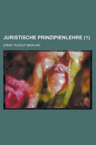 Cover of Juristische Prinzipienlehre (1)