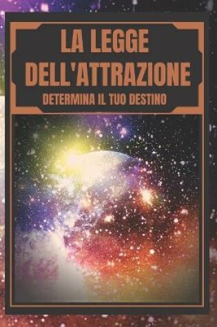 Cover of La Legge Dell'attrazione