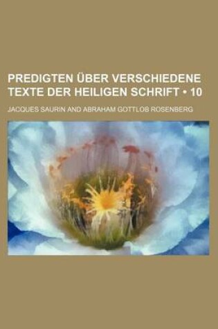 Cover of Predigten Uber Verschiedene Texte Der Heiligen Schrift (10)