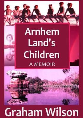 Book cover for Arnhem Land's Children