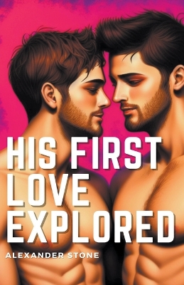 Book cover for His First Love Explored