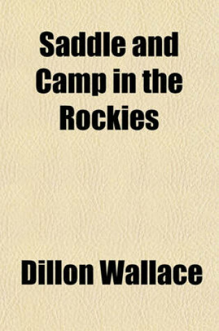 Cover of Saddle and Camp in the Rockies