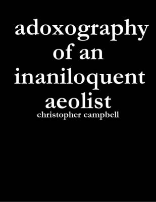 Book cover for Adoxography of an Inaniloquent Aeolist