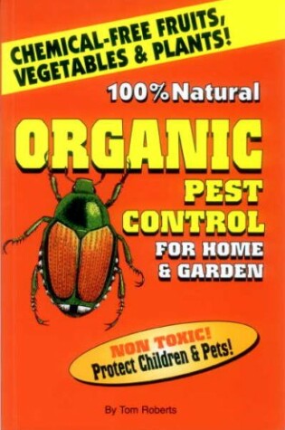 Cover of One Hundred Per Cent Natural Organic Pest Control