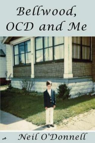 Cover of Bellwood, OCD and Me