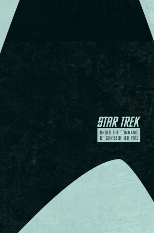 Cover of Star Trek: The Stardate Collection Volume 2 - Under the Command of Christopher Pike