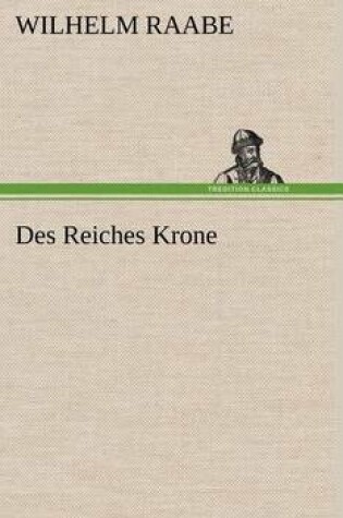 Cover of Des Reiches Krone