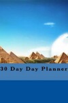 Book cover for 30 Day Day Planner