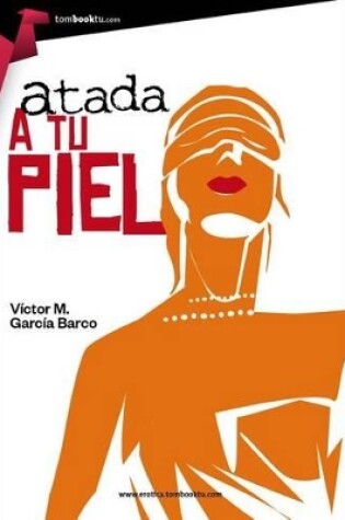 Cover of Atada a Tu Piel