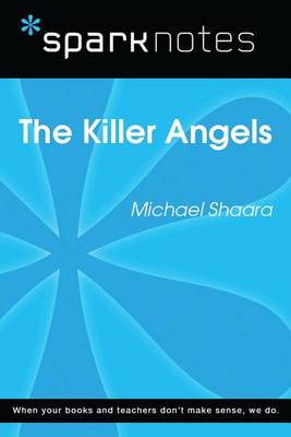 Book cover for The Killer Angels (Sparknotes Literature Guide)