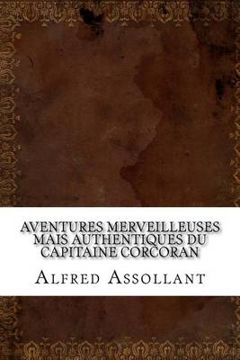 Book cover for Aventures Merveilleuses Mais Authentiques Du Capitaine Corcoran