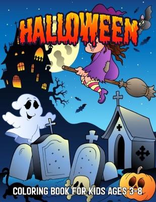 Book cover for Halloween Coloring Book For Kids Ages 3-8