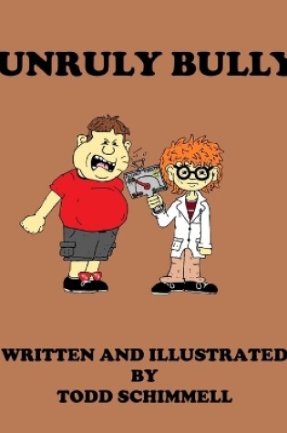 Cover of Unruly Bully