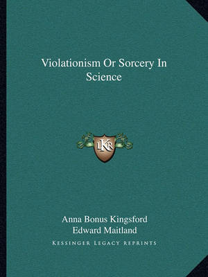 Book cover for Violationism or Sorcery in Science