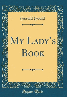 Book cover for My Ladys Book (Classic Reprint)