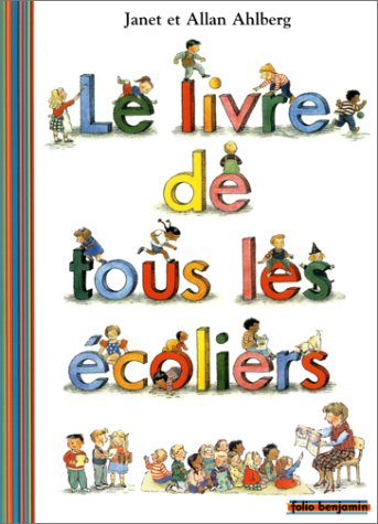Book cover for Le Livre De Tous Les Ecoliers