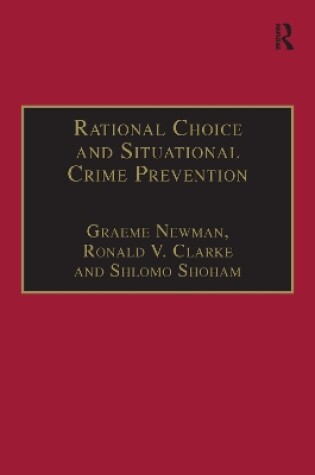 Cover of Rational Choice and Situational Crime Prevention
