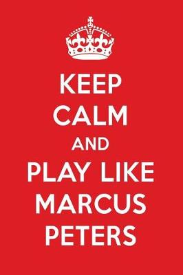 Book cover for Keep Calm and Play Like Marcus Peters