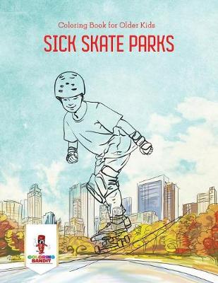 Book cover for Sick Skate Parks