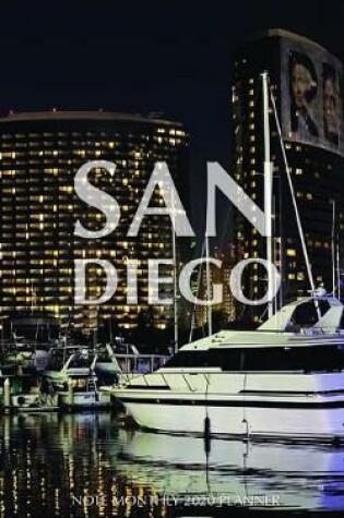 Cover of San Diego Note Monthly 2020 Planner 12 Month Calendar