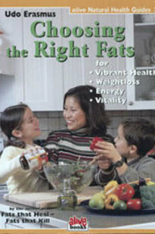 Cover of Choosing the Right Fats