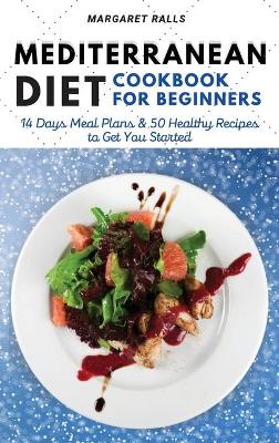 Cover of Mediterranean Diet Cookbook for Beginners