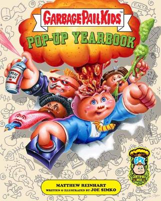 Book cover for Garbage Pail Kids: The Ultimate Pop-Up Yearbook