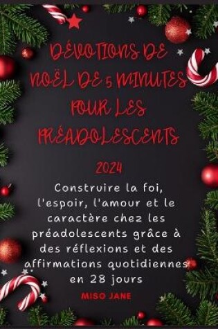 Cover of Dévotions de Noël de 5 minutes pour les préadolescents 2024