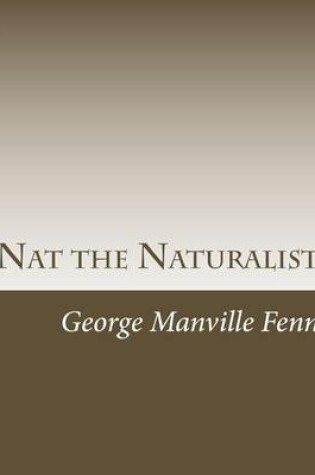 Cover of Nat the Naturalist