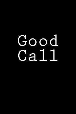 Book cover for Good Call