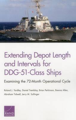 Book cover for Extending Depot Length and Intervals for Ddg-51-Class Ships