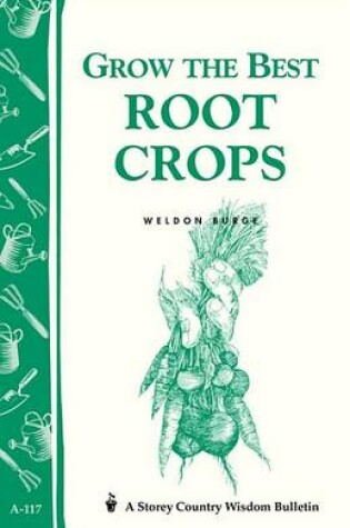 Cover of Grow the Best Root Crops