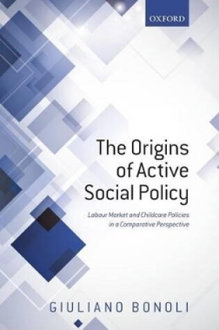 Cover of The Origins of Active Social Policy