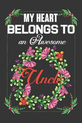 Book cover for My Heart Belongs To An Awesome Uncle