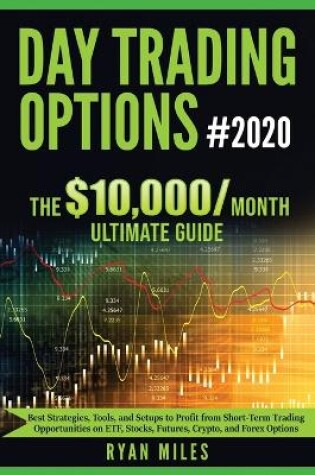 Cover of Day Trading Options Ultimate Guide 2020