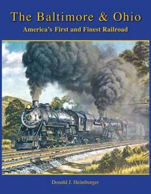 Book cover for The Baltimore & Ohio Railroad