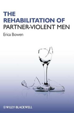 Cover of The Rehabilitation of Partner-Violent Men