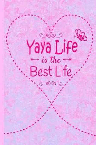 Cover of Yaya Life Is The Best Life