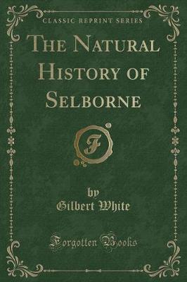Book cover for The Natural History of Selborne (Classic Reprint)