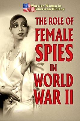 Book cover for The Role of Female Spies in World War II