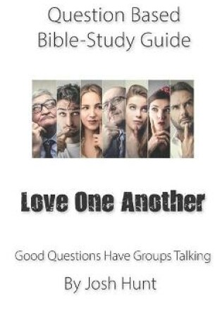 Cover of Question-based Bible Study Guide -- Love One Another