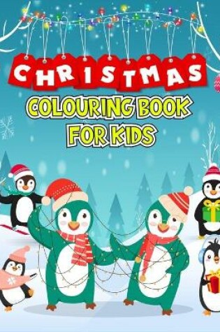 Cover of Christmas Colouring Book For Kids