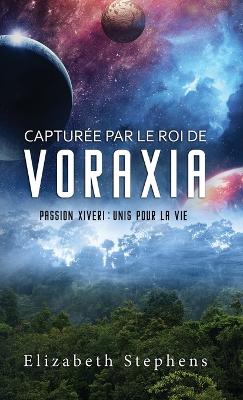 Book cover for Captur�e par le Roi de Voraxia