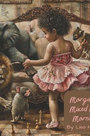 Cover of Morgan's Mixed Up Morning