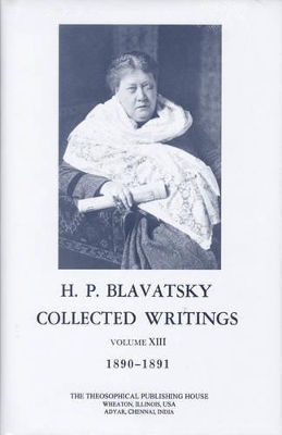 Book cover for Collected Writings of H. P. Blavatsky, Vol. 13