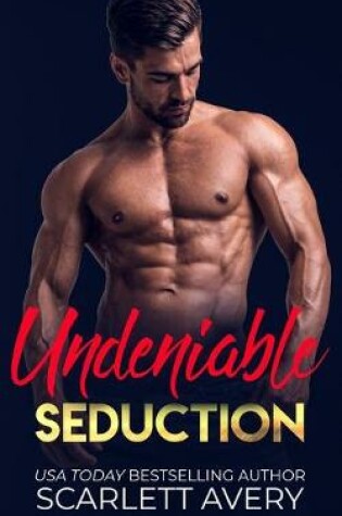 Cover of Undeniable Seduction