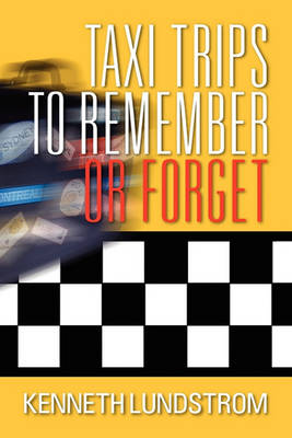 Book cover for Taxi Trips to Remember or Forget